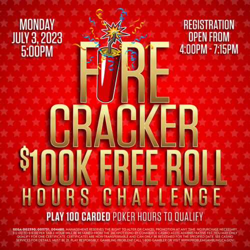 Firecracker $100K Free Roll Hours Challenge at The Commerce