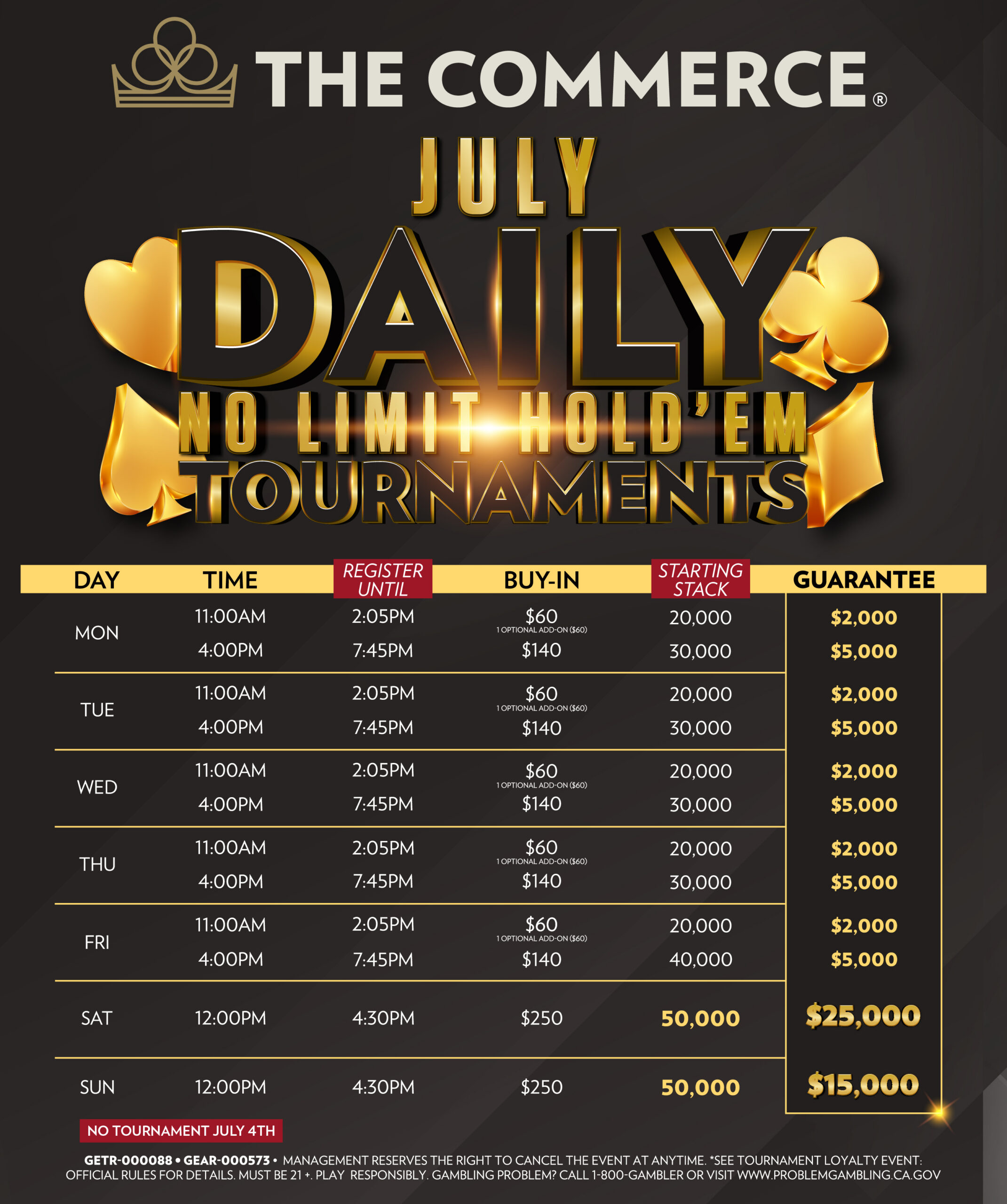 JULY DAILY NO LIMIT HOLD ‘EM TOURNAMENTS