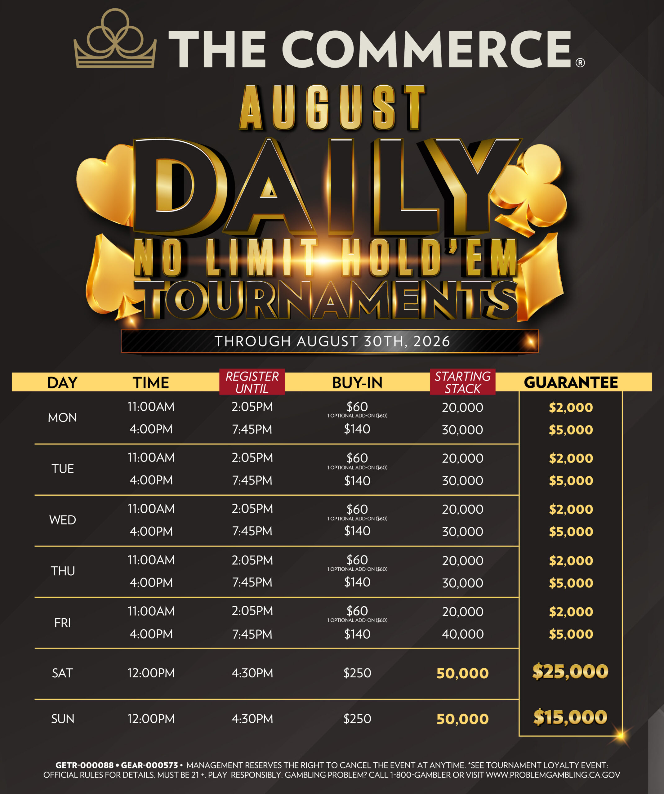AUGUST DAILY NO LIMIT HOLD ‘EM TOURNAMENTS